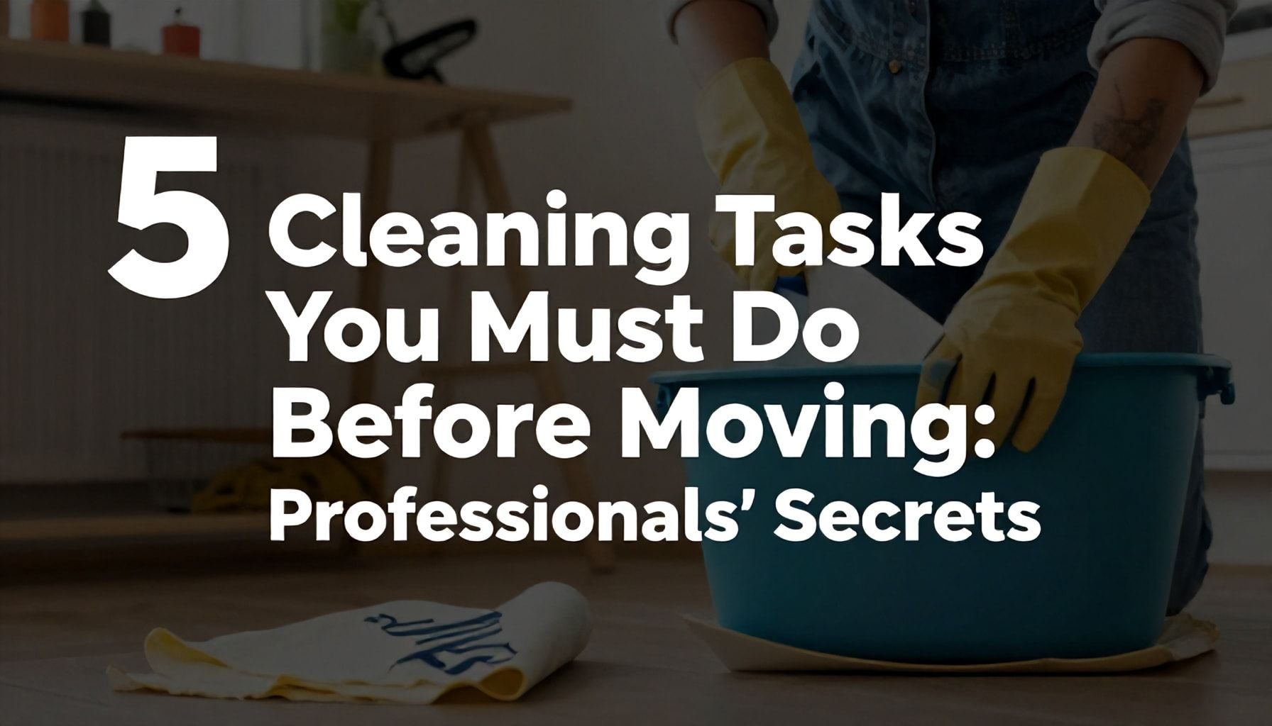 Taşınmadan Önce Yapmanız Gereken 5 Temizlik İşi 6 Taşınmadan Önce Mutlaka Yapmanız Gereken 5 Temizlik İşi: Profesyonellerin Sırları*