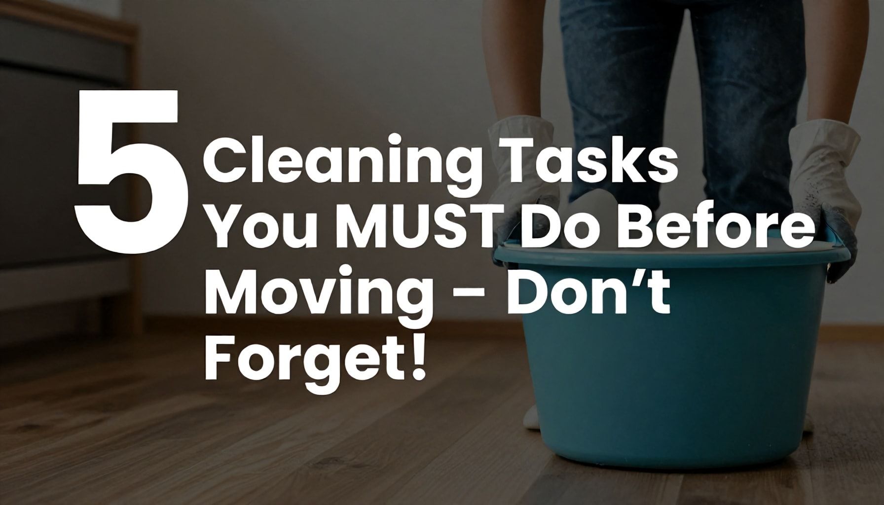 Taşınmadan Önce Yapmanız Gereken 5 Temizlik İşi 2 Taşınmadan Önce Mutlaka Yapmanız Gereken 5 Temizlik İşi: Unutmayın!*